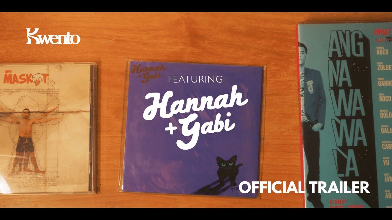 This is Hannah + Gabi's Kwento | Official Trailer