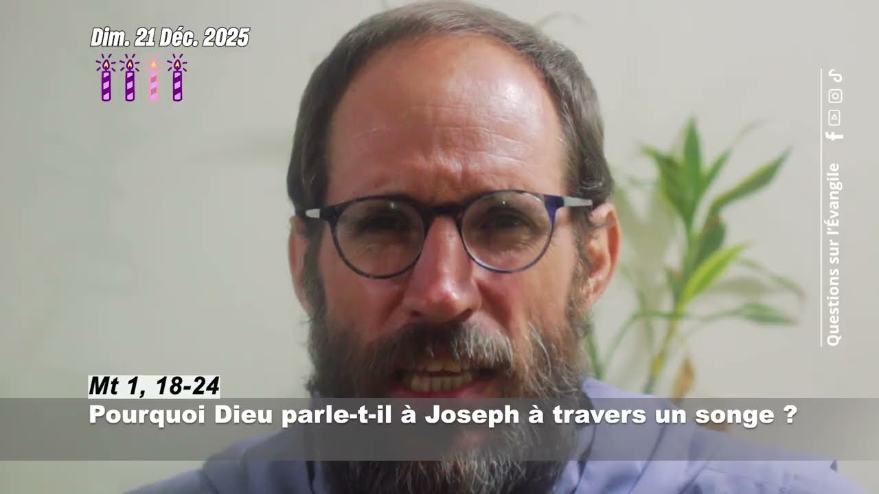 Pourquoi Dieu parle-t-il à Joseph à travers un songe ?