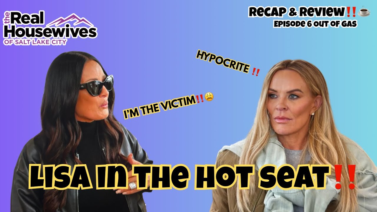 ✨Lisa CANT HANDLE the hot seat on The Real Housewives of SLC Season 6 Ep 6| Recap & Review✨