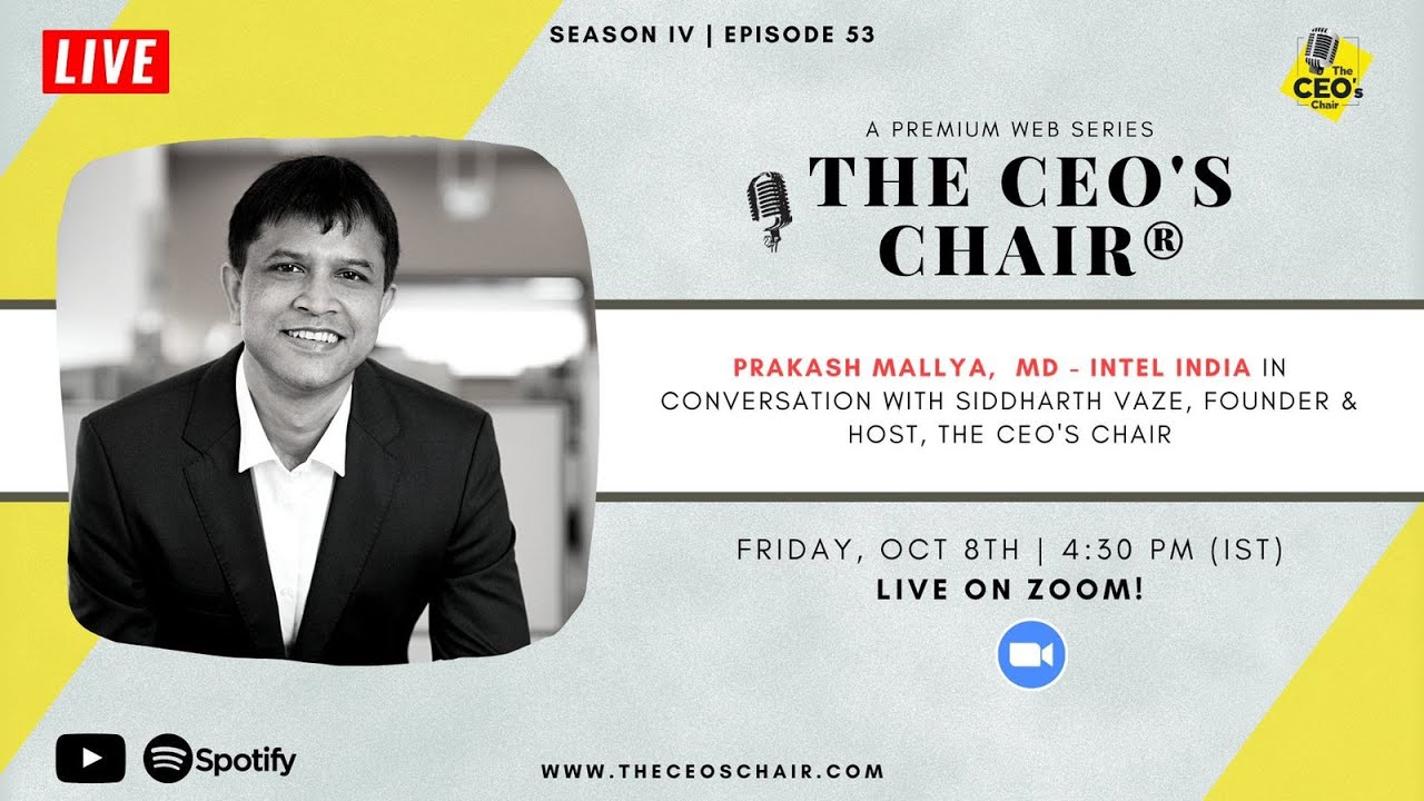 The CEO's Chair® - Siddharth Vaze in conversation with Prakash Mallya, MD   Intel India