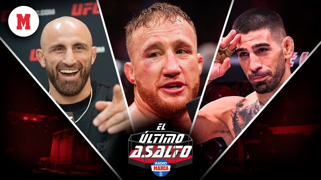 GAETHJE se ACERCA a ILIA TOPURIA y ¡PAREN LOS CORTES DE PESO! - El Último Asalto 2x67 | MARCA