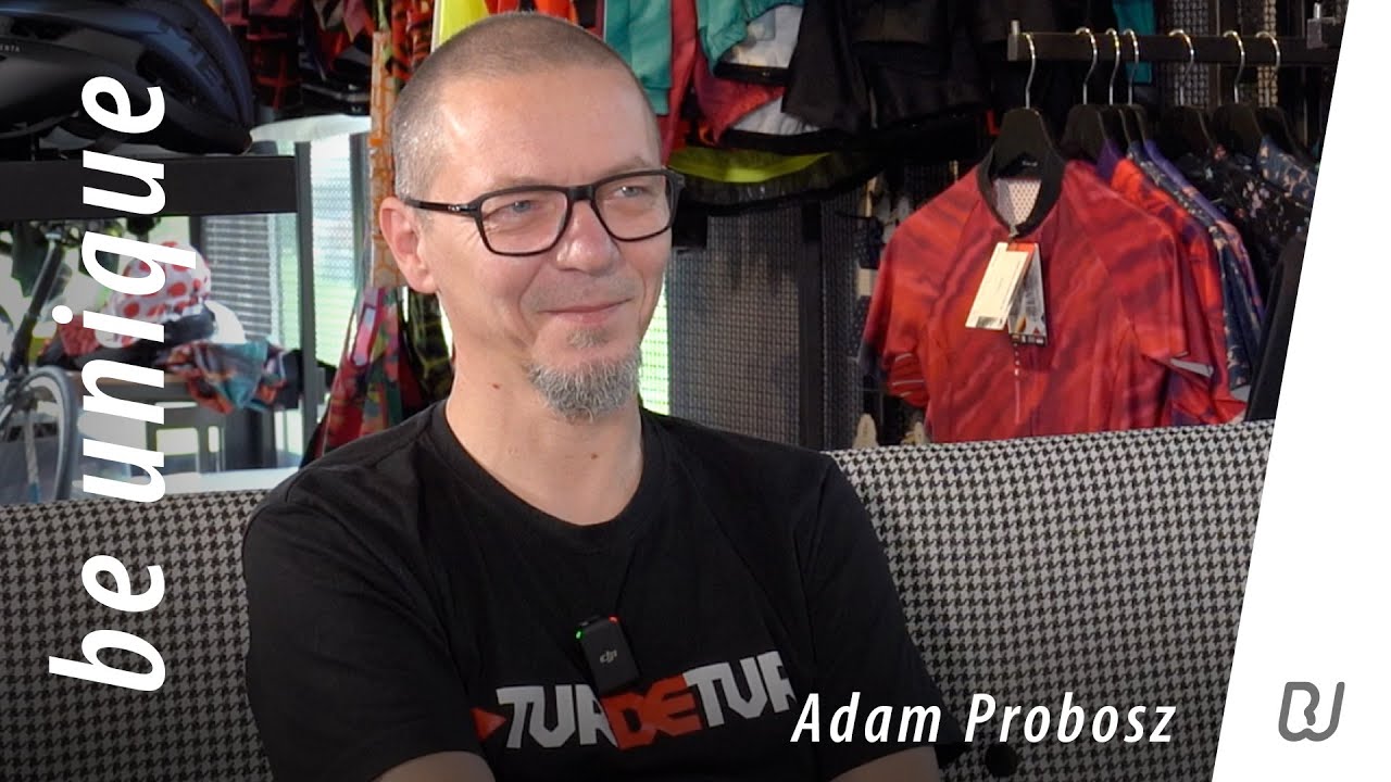 BE UNIQUE - Adam Probosz