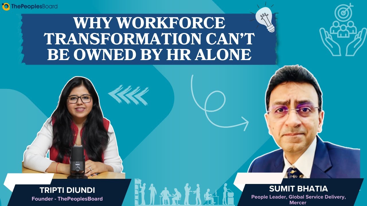 Why Workforce Transformation Can't Be Owned By HR Alone || #ThePeoplesBoard #HR