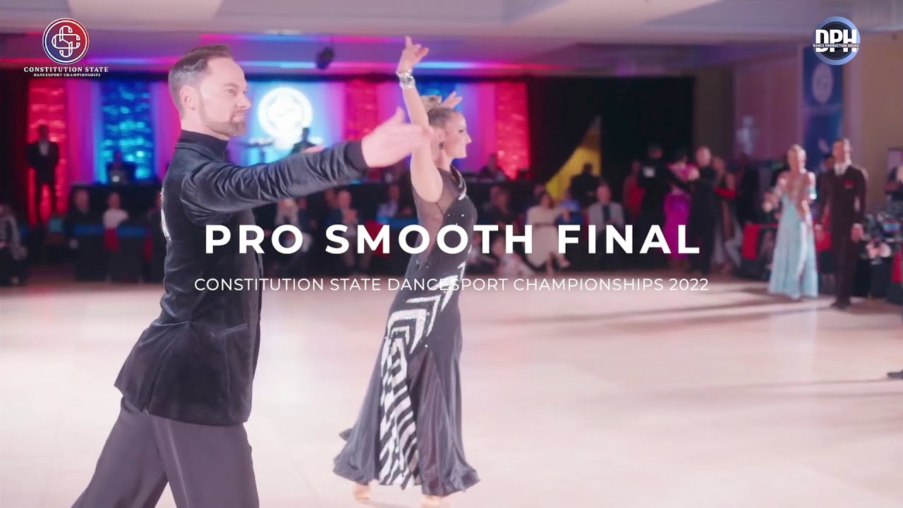 PRO SMOOTH FINAL | CONSTITUTION STATE DANCESPORT CHAMPIONSHIPS 2022