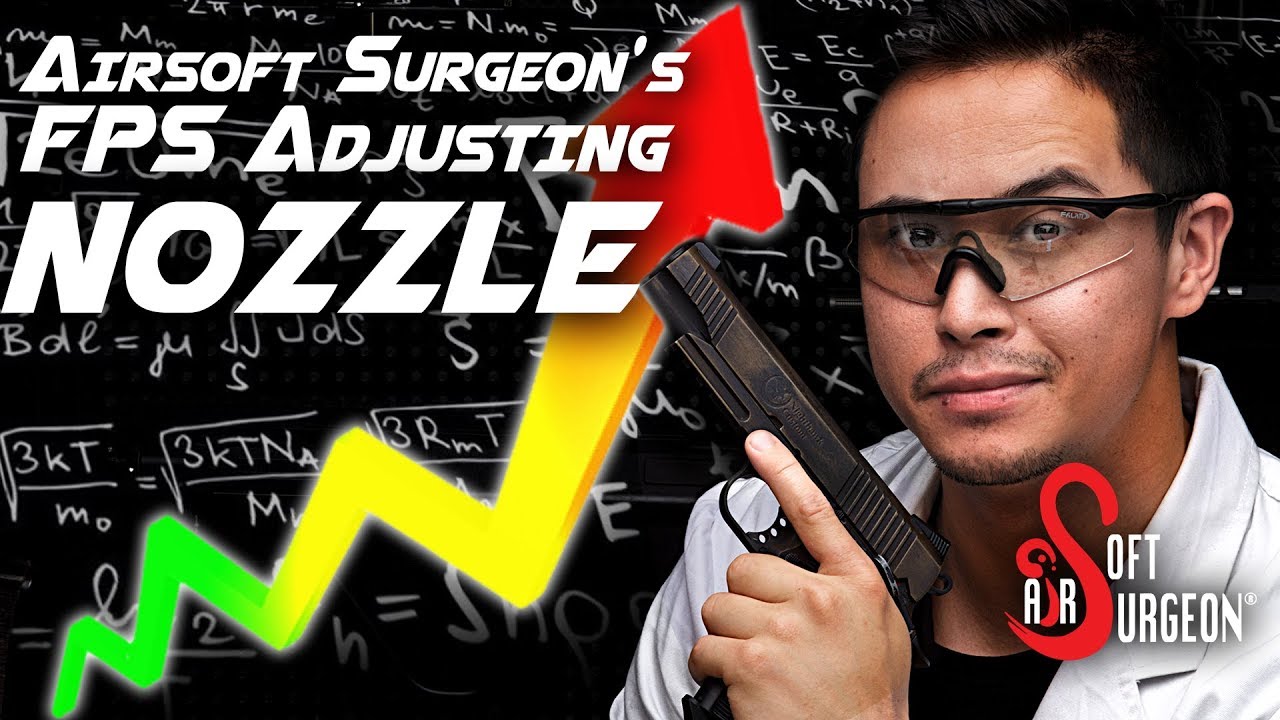 Less is More &ndash; Airsoft Surgeon&rsquo;s FPS Adjusting Nozzle &ndash; RedWolf Airsoft RWTV
