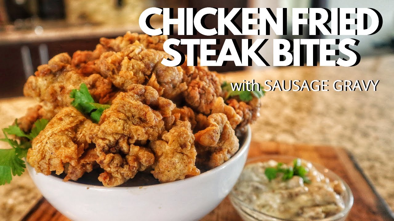 Chicken Fried Steak Bites With Sausage Gravy Recipe | Easy To Make Appetizer Ideas