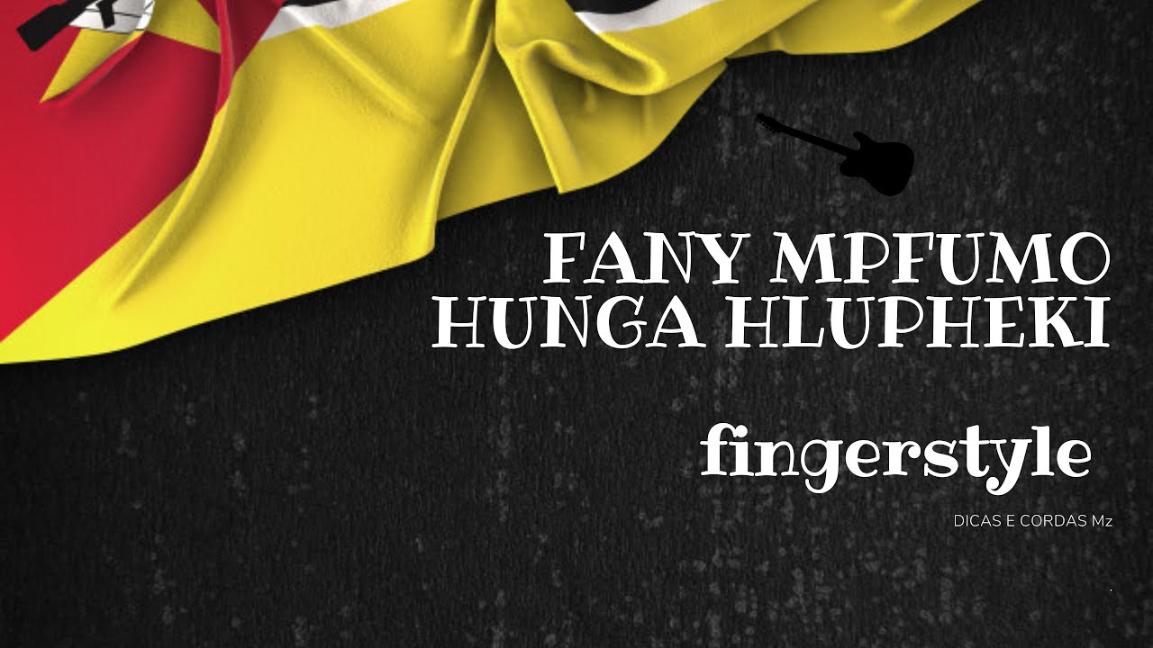 #Fingerstyle# Fany Mpfumo - Hunga hlupheki (Como tocar)