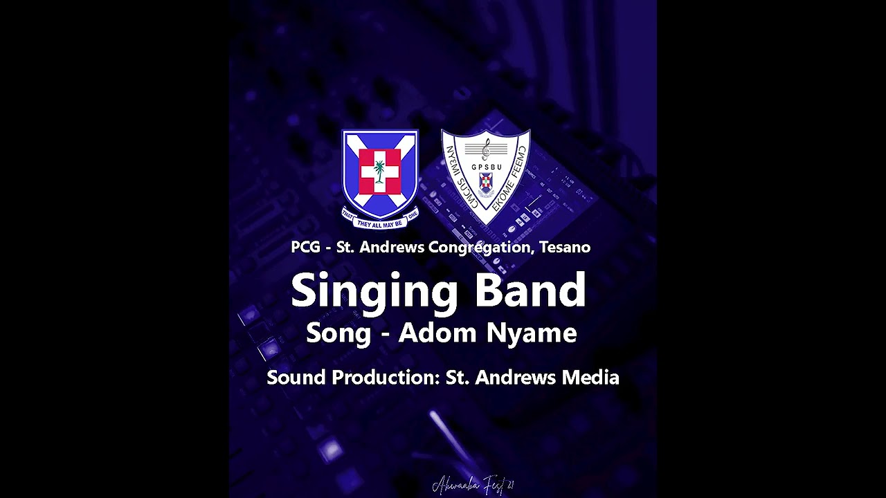 Singing Band - Adom Nyame