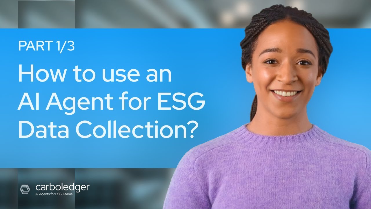 How to use an AI Agent for ESG Data Collection? (Part 1)