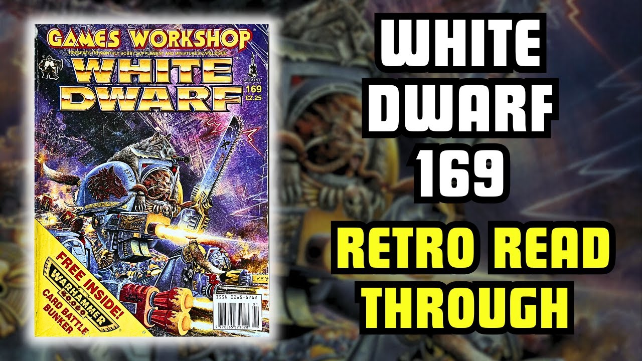 White Dwarf 169 - Retro Read Through. Codex Space Wolves, Adeptus Arbites, and Man O'War!