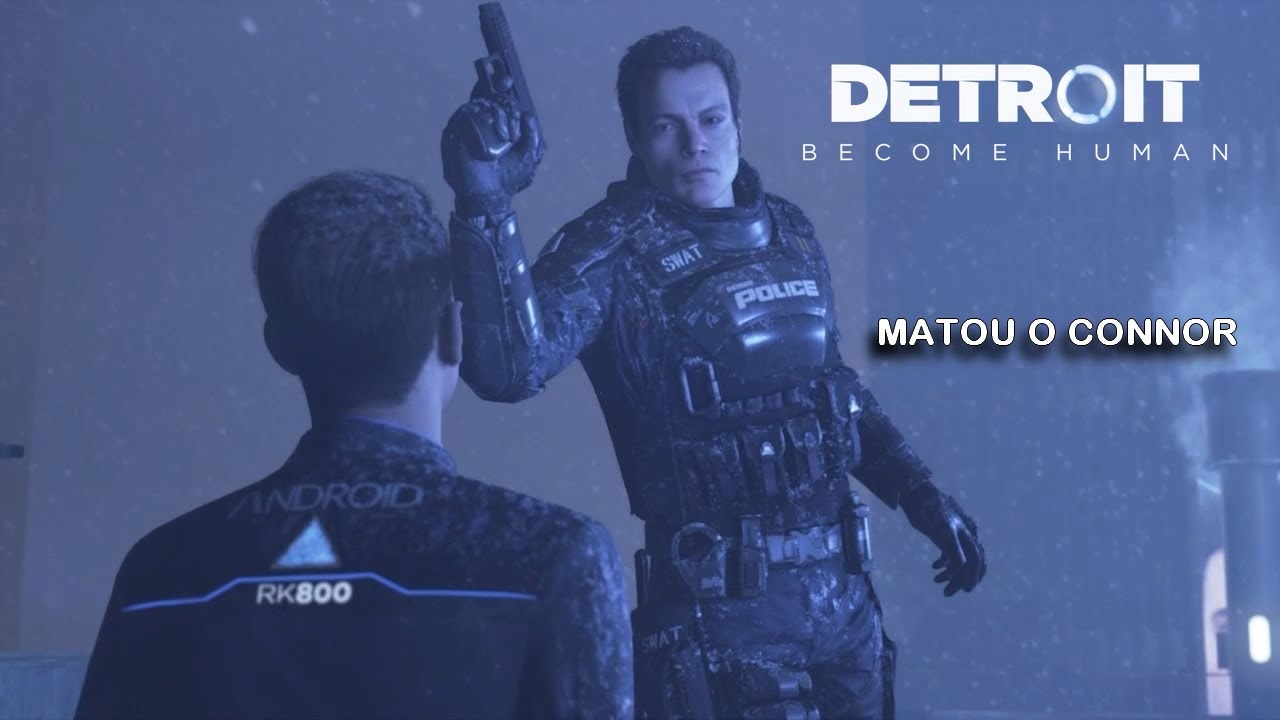 DETROIT: BECOME HUMAN - CAPIT&Atilde;O ALLEN ATIRA NO CONNOR