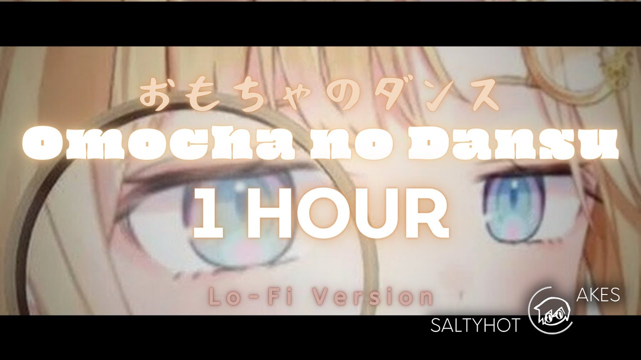 1 HOUR SEAMLESS LOOP - Omocha no Dansu (Amelia Watson's BGM [SaltyHotcakes' LoFi Version]) |