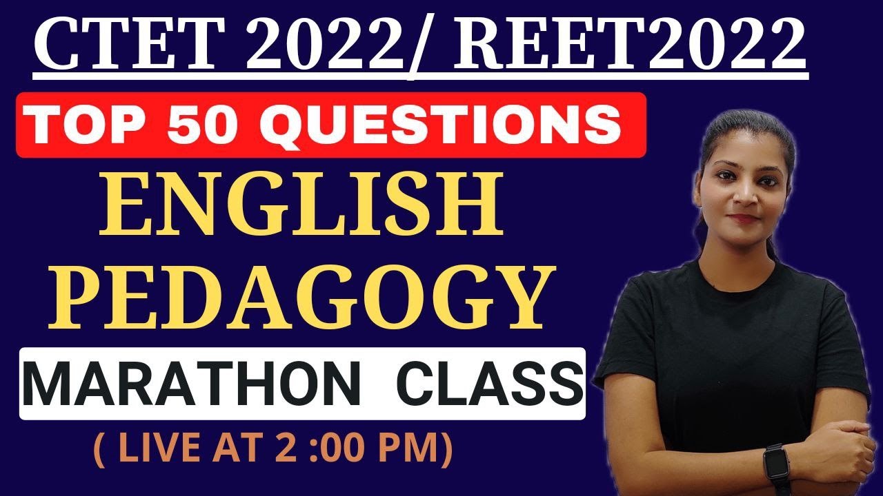 English Pedagogy || 50 MCQs || Marathon Class for ctet\ reet #ctet #reet2022 #reet #englishpedagogy