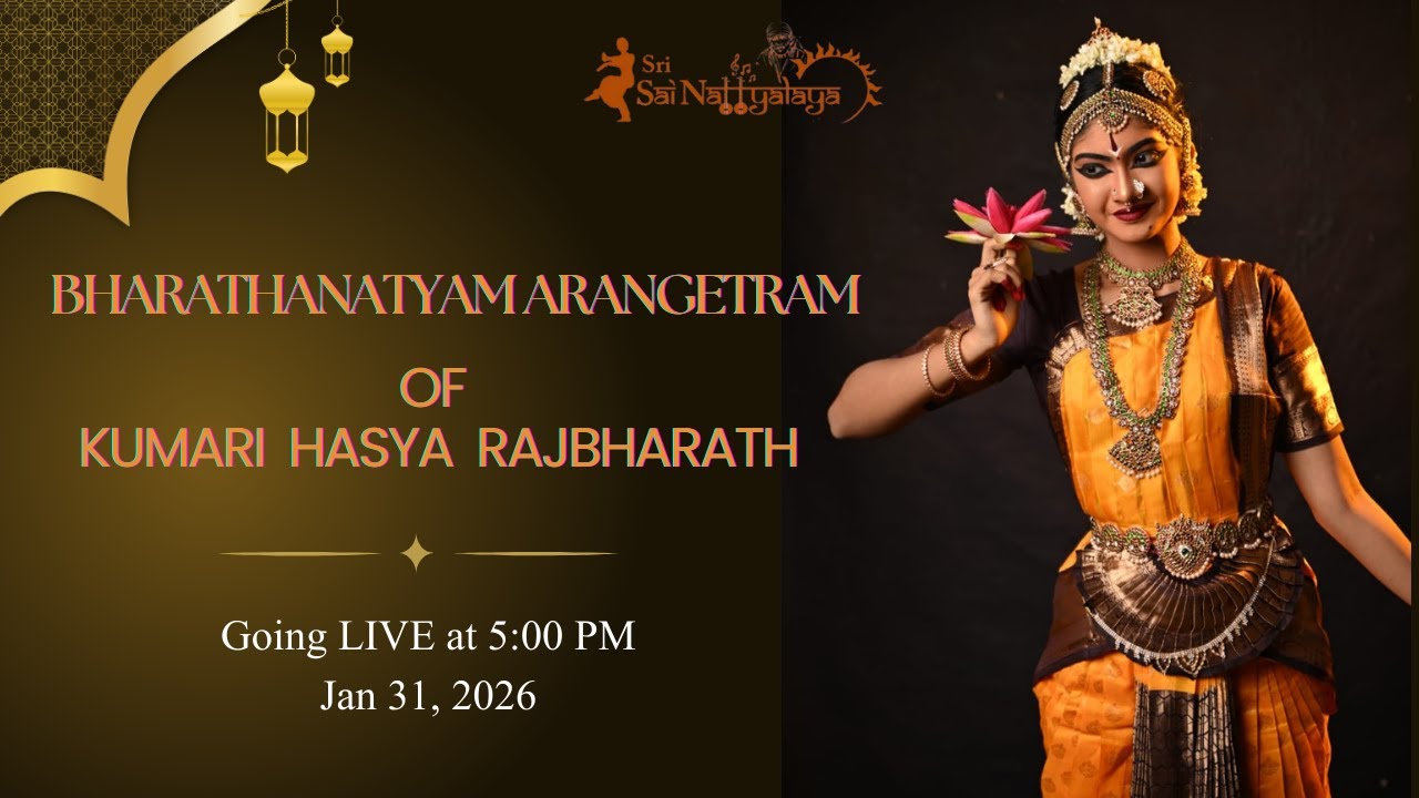 Bharathanatyam Arangetram of Kumari Hasya Rajbharath | Sri Sai Nattyalaya