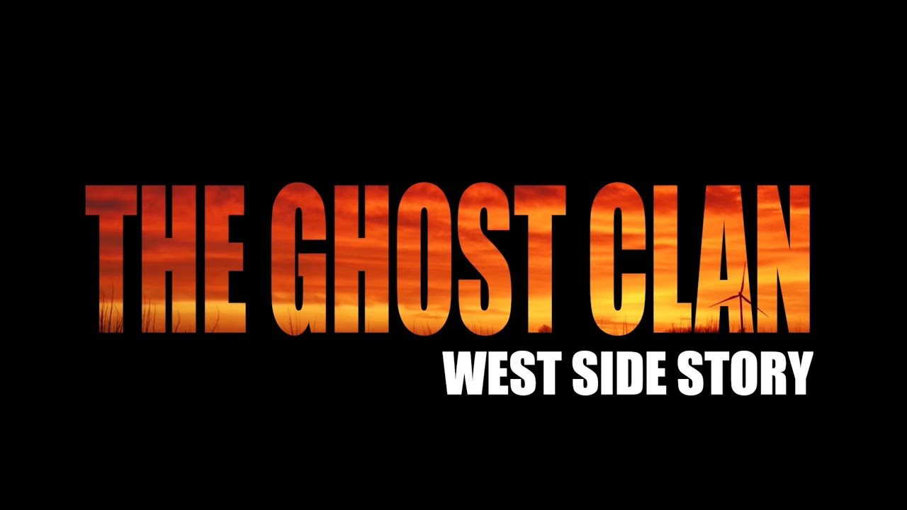 The Ghost Clan - West Side Story (Official Lyrics video)