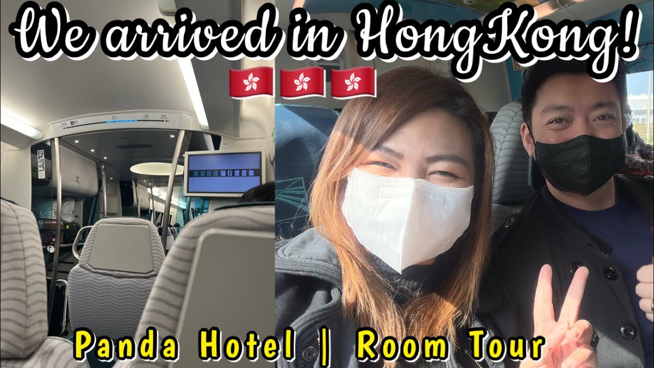 Hong Kong Airport and | Panda Hotel | Hotel Room Tour | Day 1 February 2, 2023 | The Kwan Channel