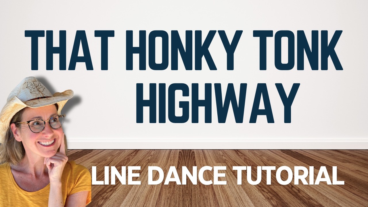 THAT HONKY TONK HIGHWAY Line Dance Tutorial #linedance