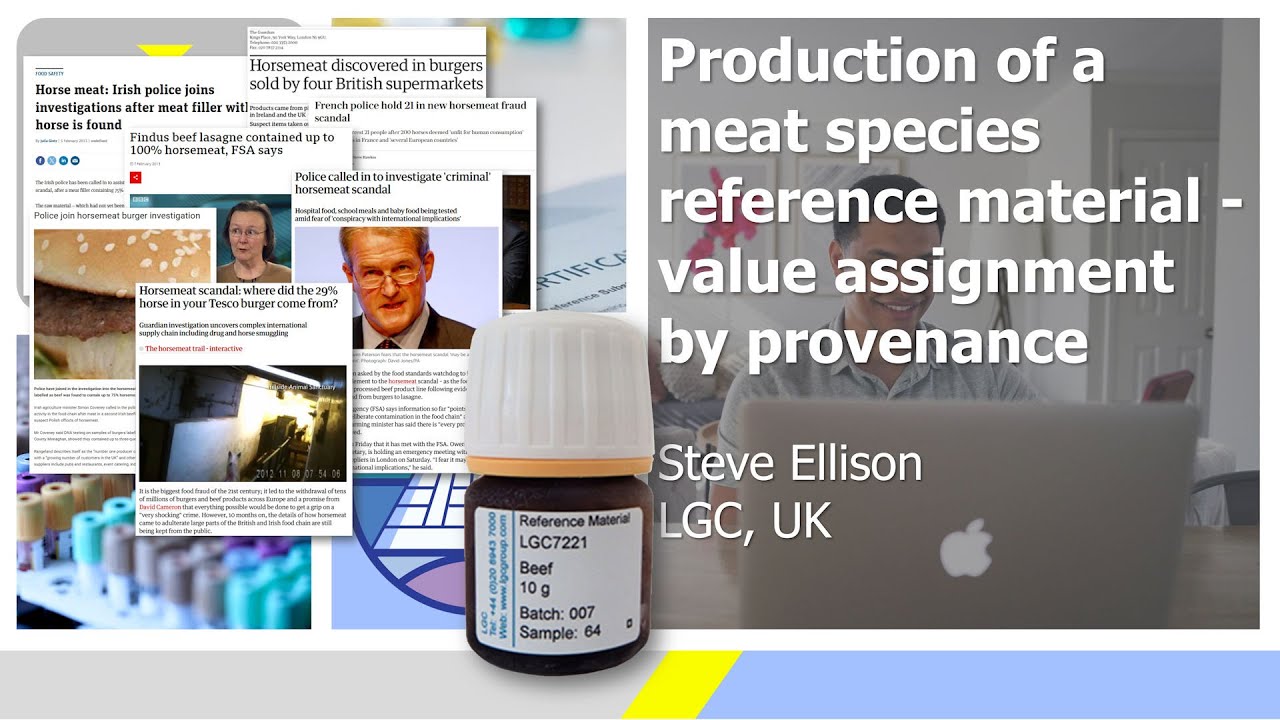 Production of a meat species reference material -  Steve Ellison (LGC, UK)