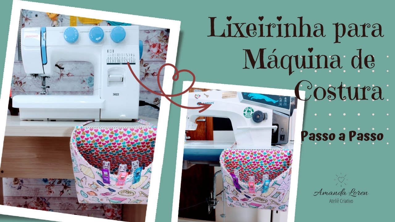 LIXEIRA PASSO A PASSO/ LIXEIRINHA PARA MÁQUINA DE COSTURA- LIXEIRA ORGANIZADORA PARA ATELIÊ - DIY