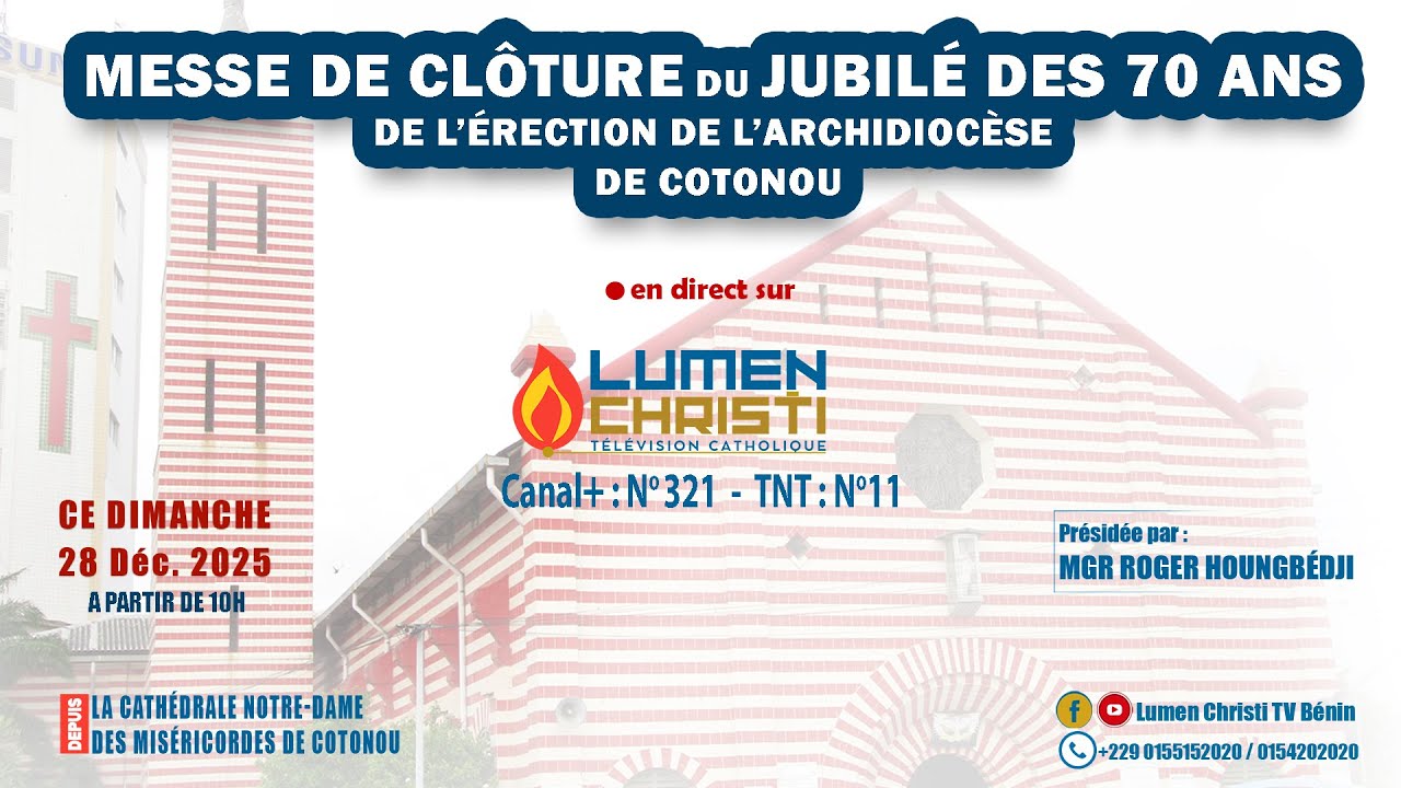 Messe de cl&ocirc;ture du Jubil&eacute; des 70 ans de l&rsquo;&eacute;rection de l&rsquo;Archidioc&egrave;se de Cotonou