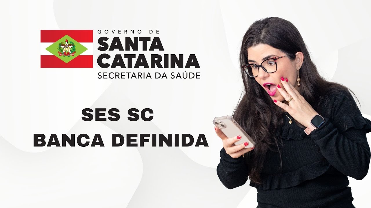 Concurso SES SC - Banca Definida!