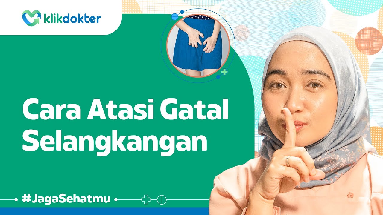 Cara Ampuh Atasi Masalah Selangkangan Gatal