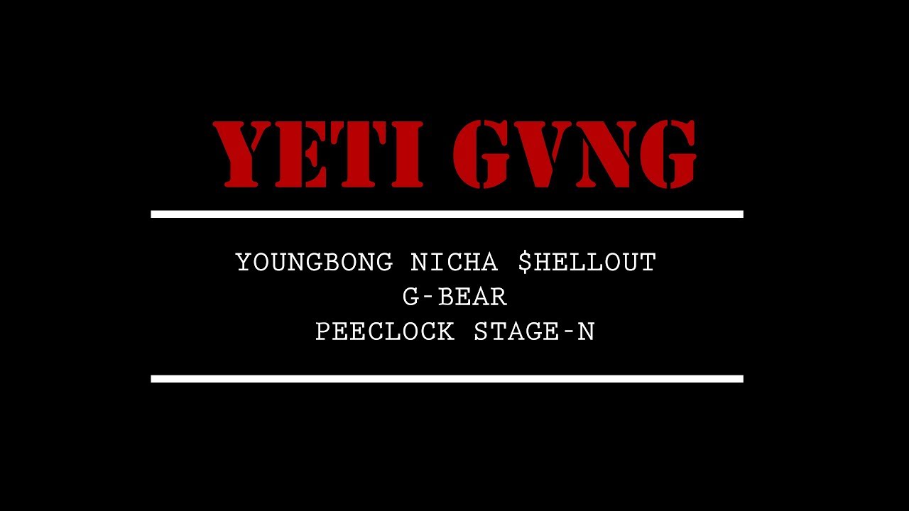 YB - YETI GANG feat. BPKBOYZ , G-BEAR , PEECLOCK , STAGE-N (Official MV)