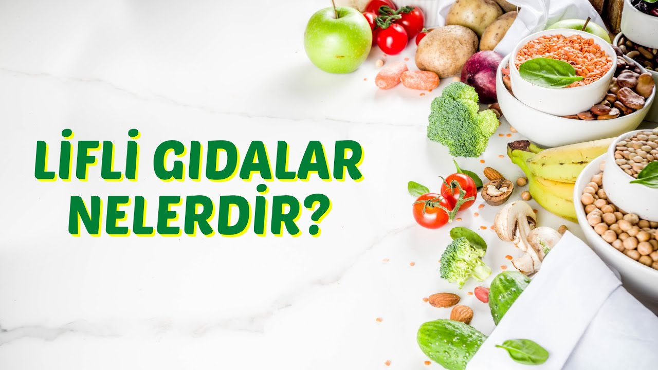 Lifli Gıdalar Hangileridir, Lif İ&ccedil;eren Besinler Nelerdir? | Posalı Yiyecekler ve Faydaları