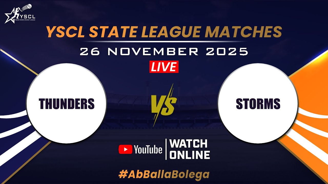 YSCL2025 Live: Under 16 ! Thunders vs Storms- Trial Matches