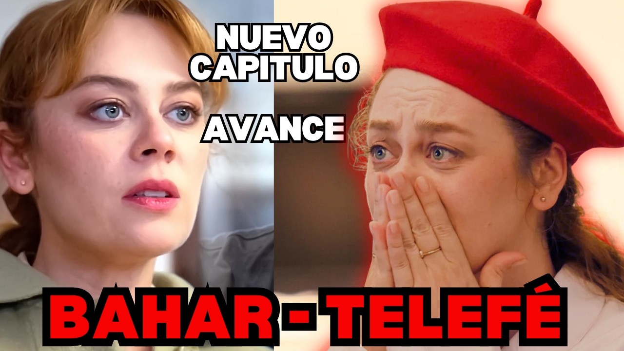 BAHAR - TELEFE: CAPITULO MARTES 24 DE FEBRERO - AVANCE Y MÁS