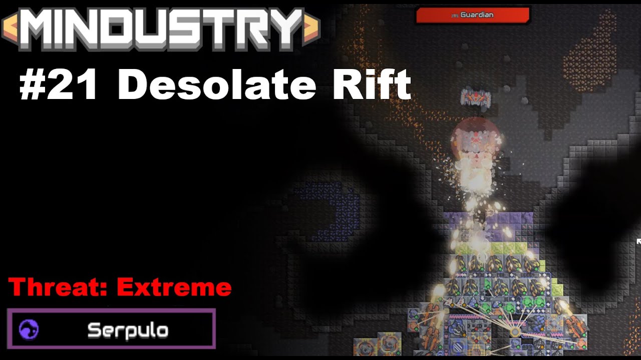 [MINDUSTRY] Serpulo - #21 Desolate Rift [Extreme]