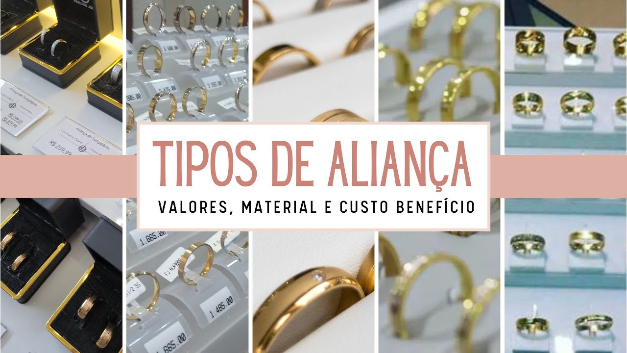 TIPOS DE ALIANÇA - Materiais, Valores e Custo Benefício - Amanda Moraes