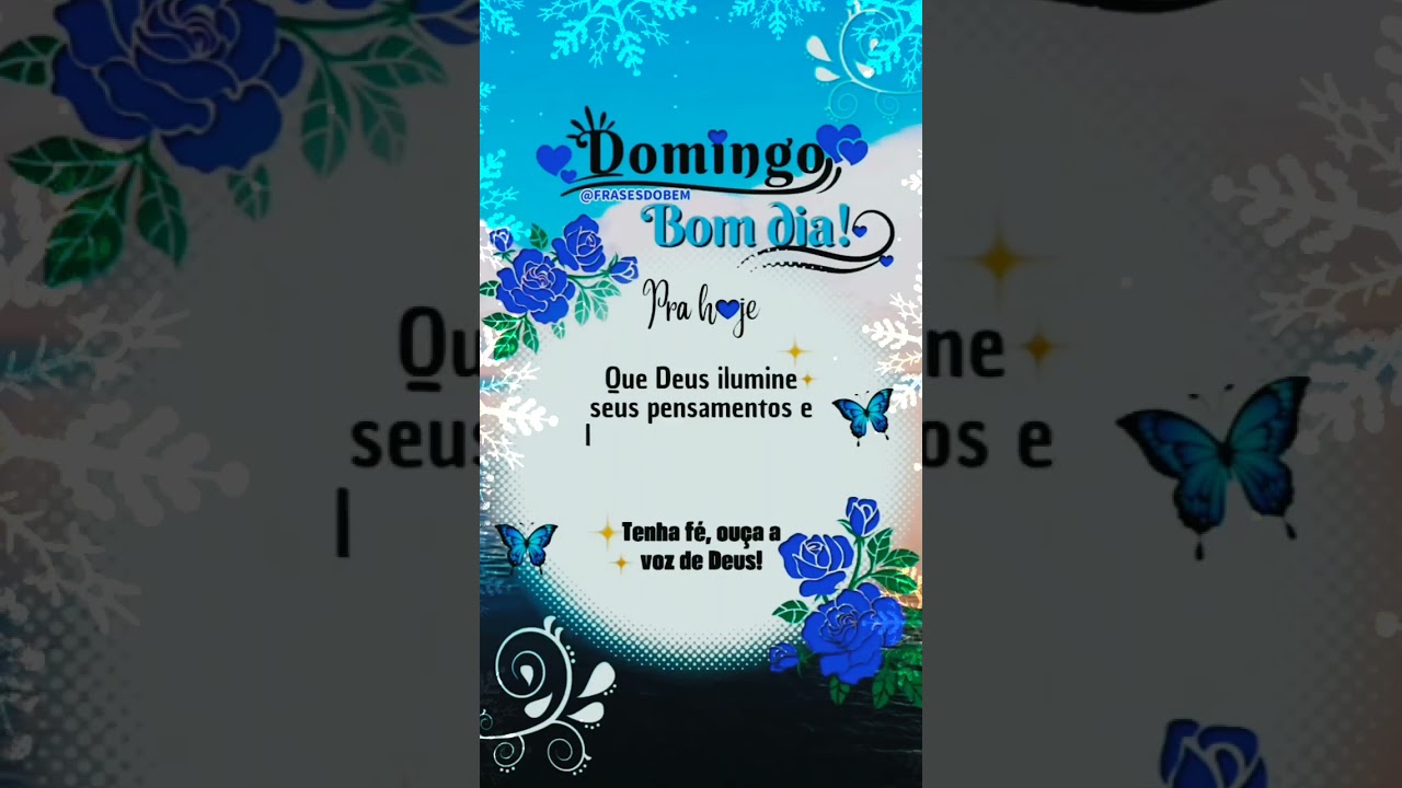 Bom Dia, Um &Oacute;timo Domingo Para Voc&ecirc; e Sua Fam&iacute;lia Amor Eu Fe