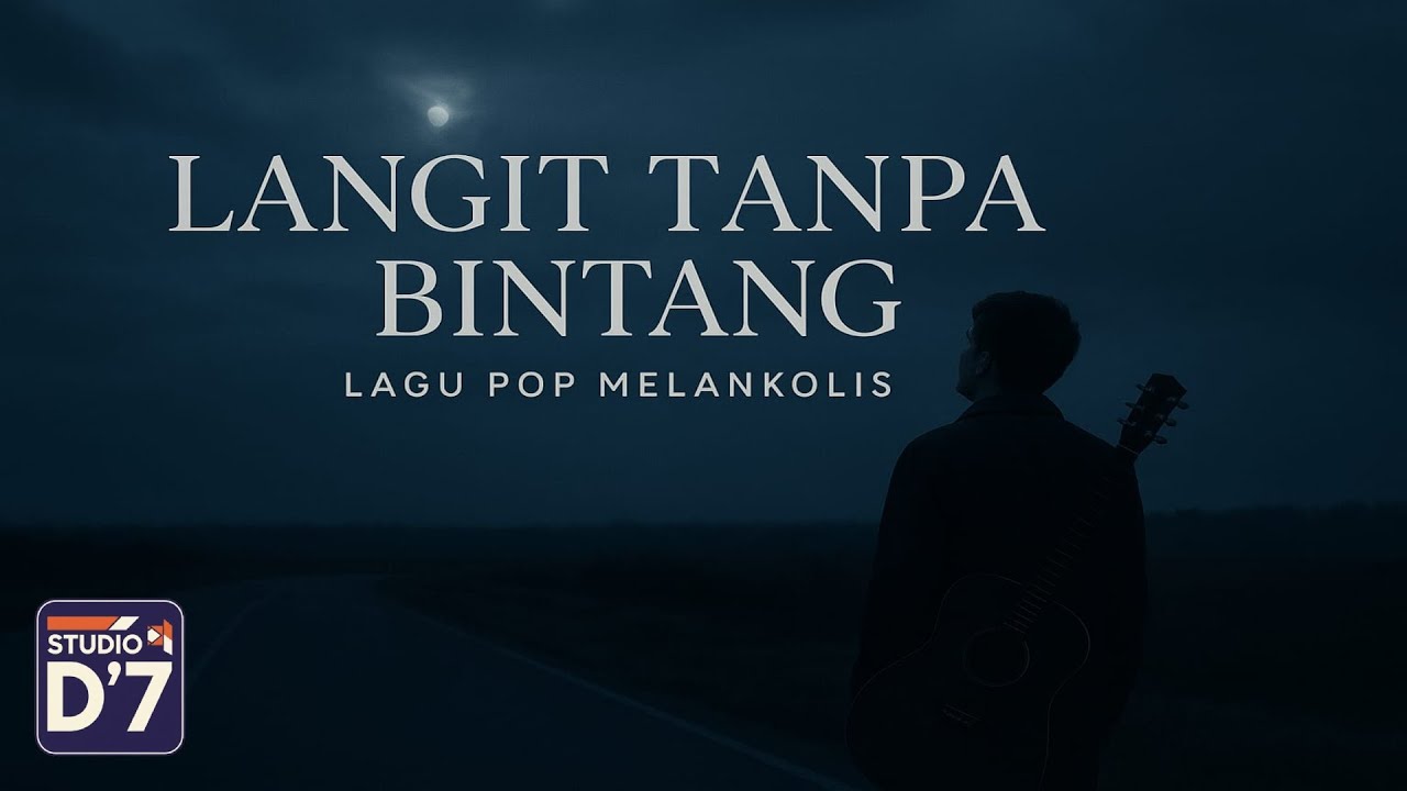 Studio D'7 - Langit Tanpa Bintang (Official Music Video) | Pop Rock Romantis 2025
