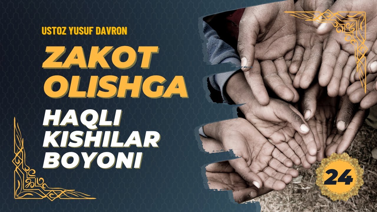 #24 Zakot olishga haqli kishilar bayoni | Ustoz Yusuf Davron