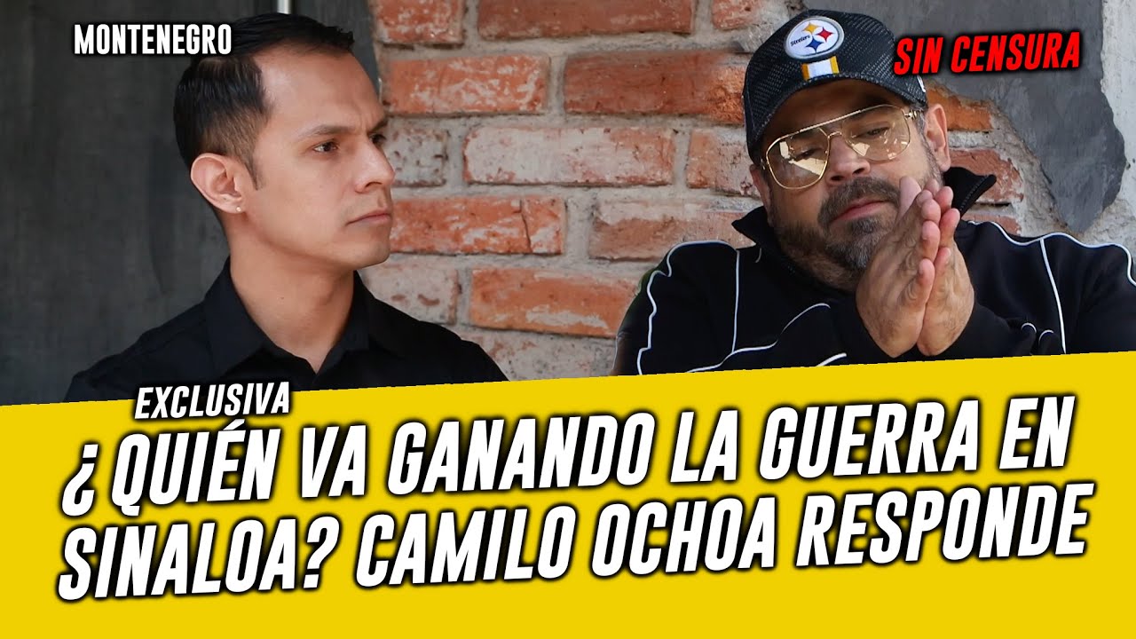 ¿"La Chapiza" o "La Mayiza"? l Camilo Ochoa responde QUIÉN VA GANANDO la guerra en Sinaloa