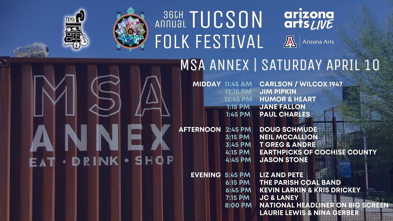 Tucson Folk Festival | MSA Annex Stage | Saturday April 10, 2021