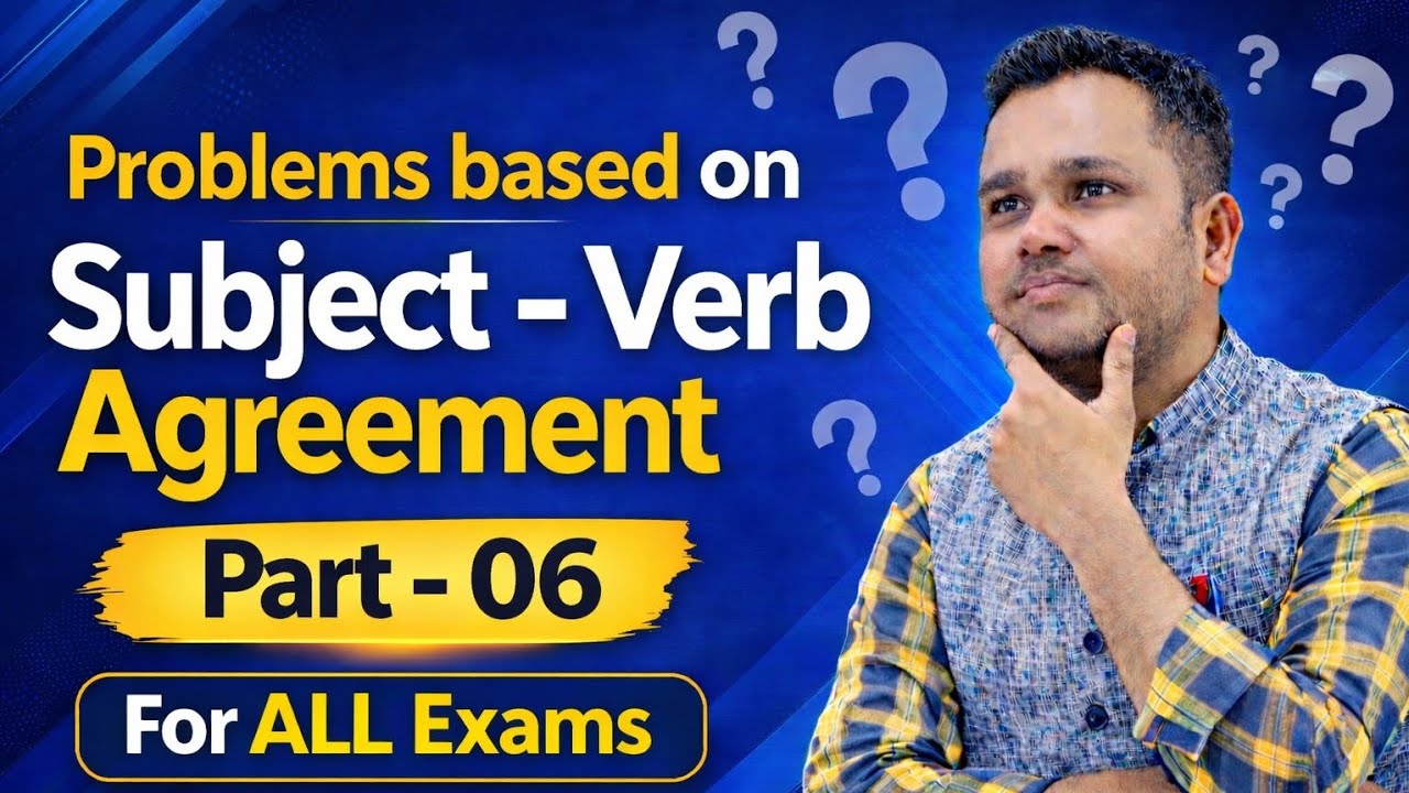Subject - Verb Agreement ( 06 ) || Question - Practice || Detailed Explanation || सरल और सटीक 🎯💯