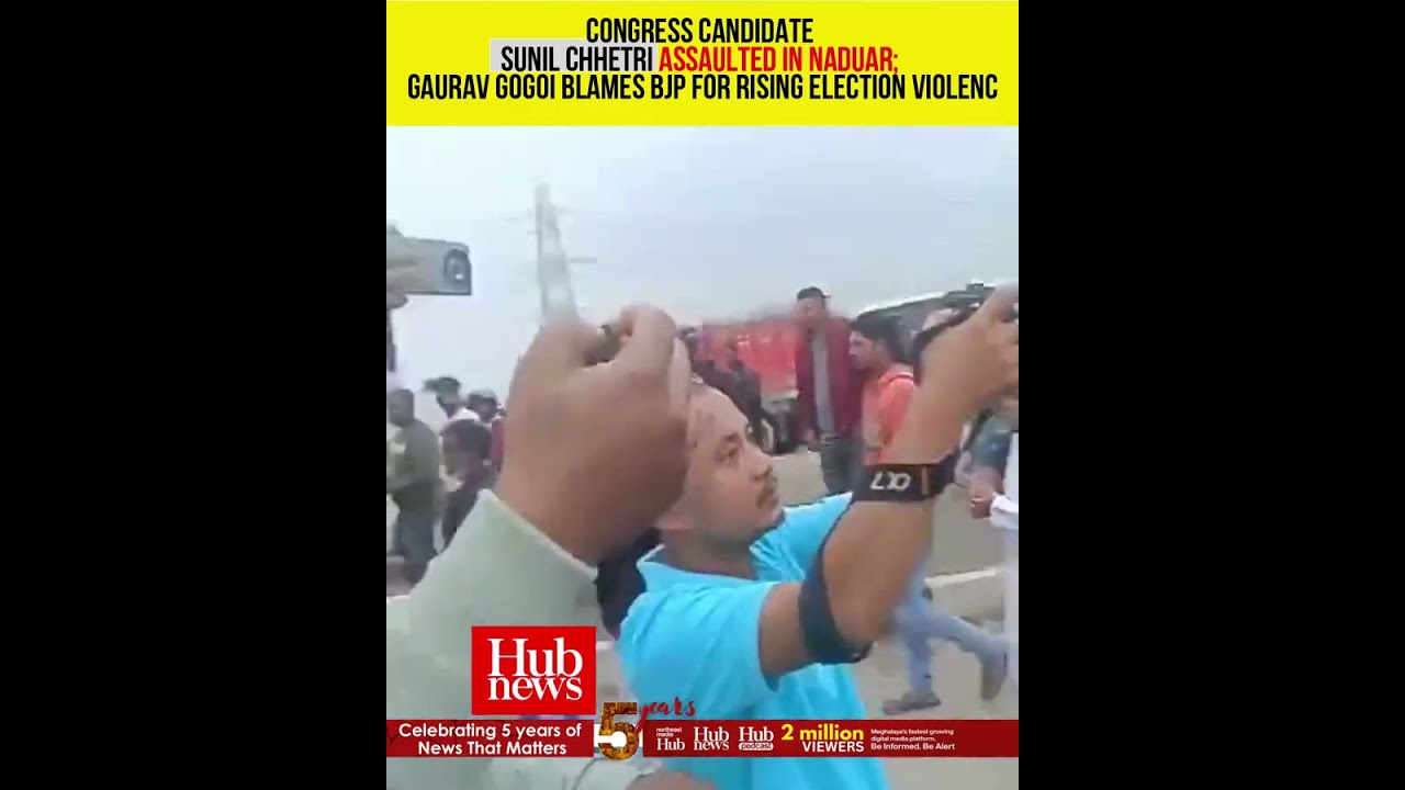 Congress Candidate Sunil Chhetri Assaulted in Naduar; Gogoi Blames BJP for Rising Election Violence