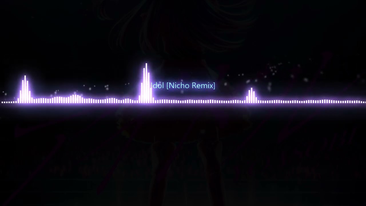 Idol【Nicho Remix】(Radio Edit)