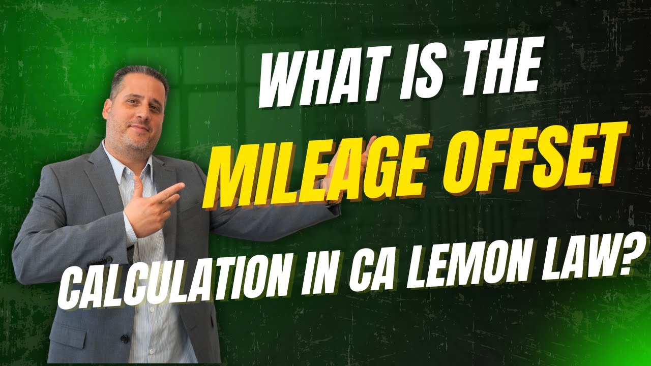 WHAT IS THE MILEAGE OFFSET CALCULATION IN CALIFORNIA LEMON LAW?