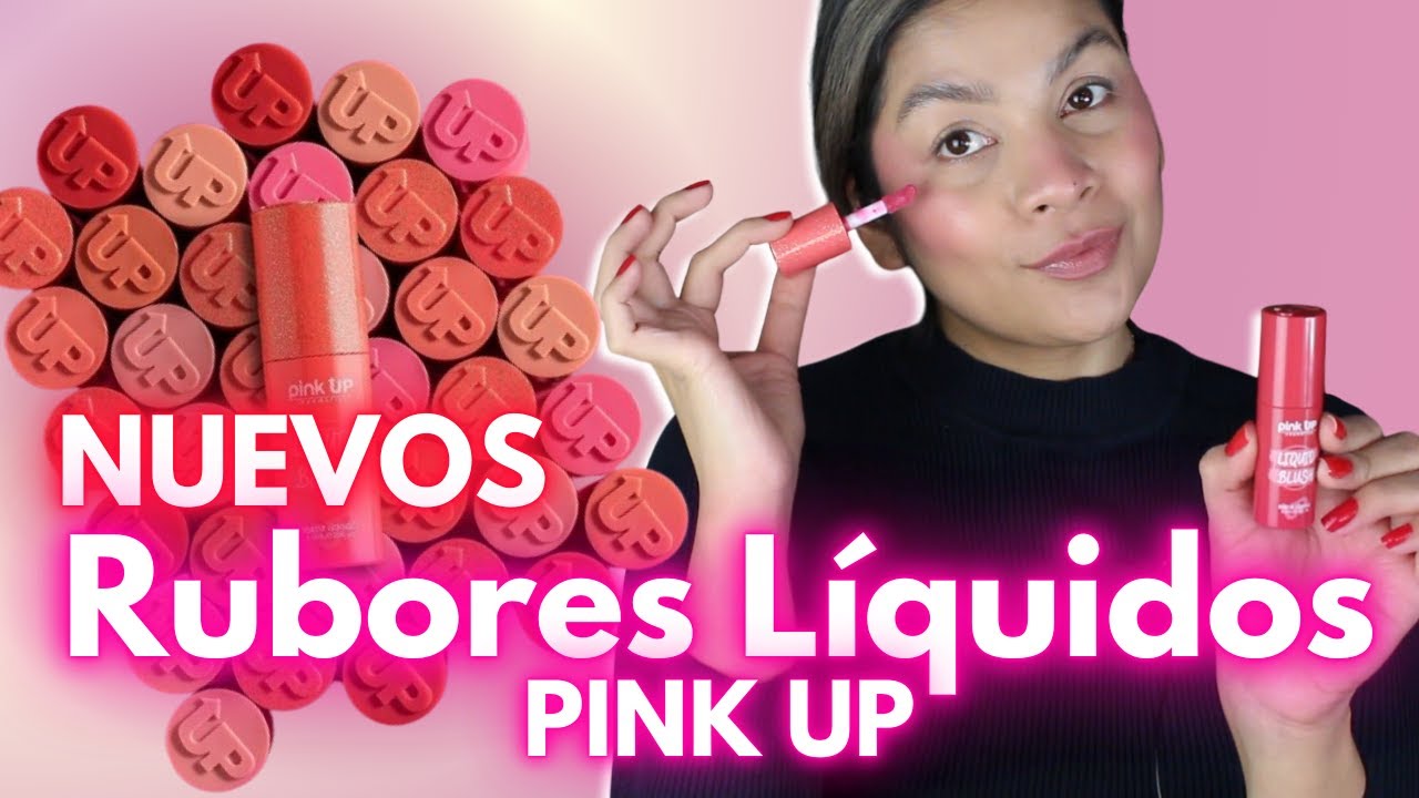 💕 PROBANDO LOS NUEVOS  Rubores Líquidos de PINK UP ✨   | SOY LOTA