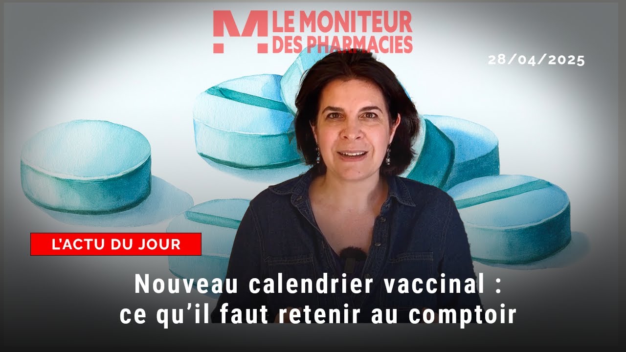 Nouveau calendrier vaccinal 2025 : ce qu'il faut retenir au comptoir