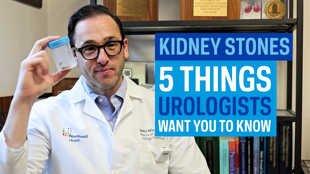 Kidney stones: 5 things urologists want you to know
