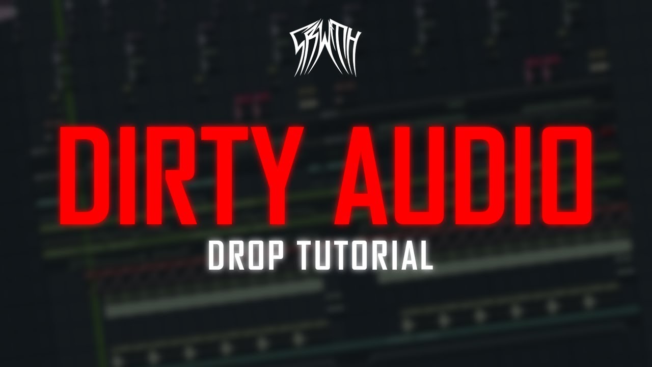 HOW TO MAKE A DIRTY TRAP DROP (DIRTY AUDIO / RICKYXSAN) [FL STUDIO TUTORIAL]