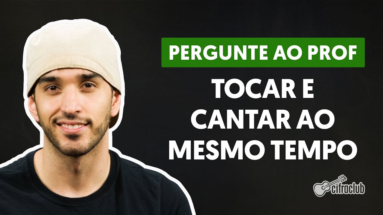Como Tocar e Cantar Ao Mesmo Tempo? | Pergunte ao Professor