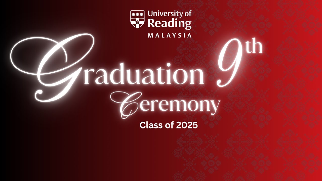 University of Reading Malaysia Graduation Ceremony 2025