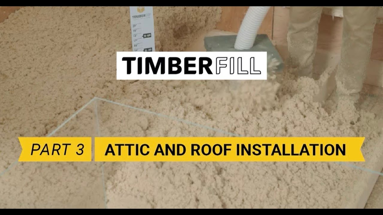 Part 3 - Attic and Roof Installation - TimberFill Technical Video