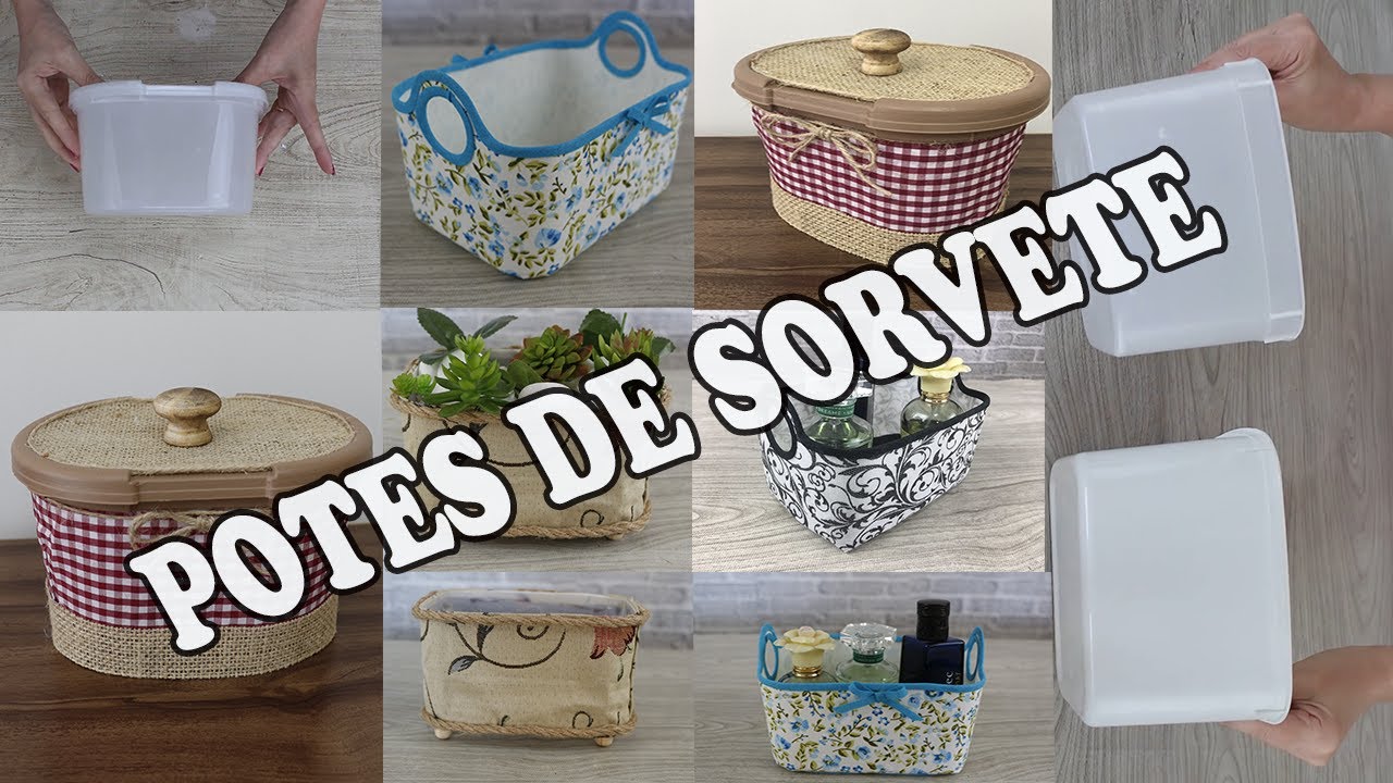 3 IDEIAS USANDO POTE DE SORVETE - INCRÍVEL