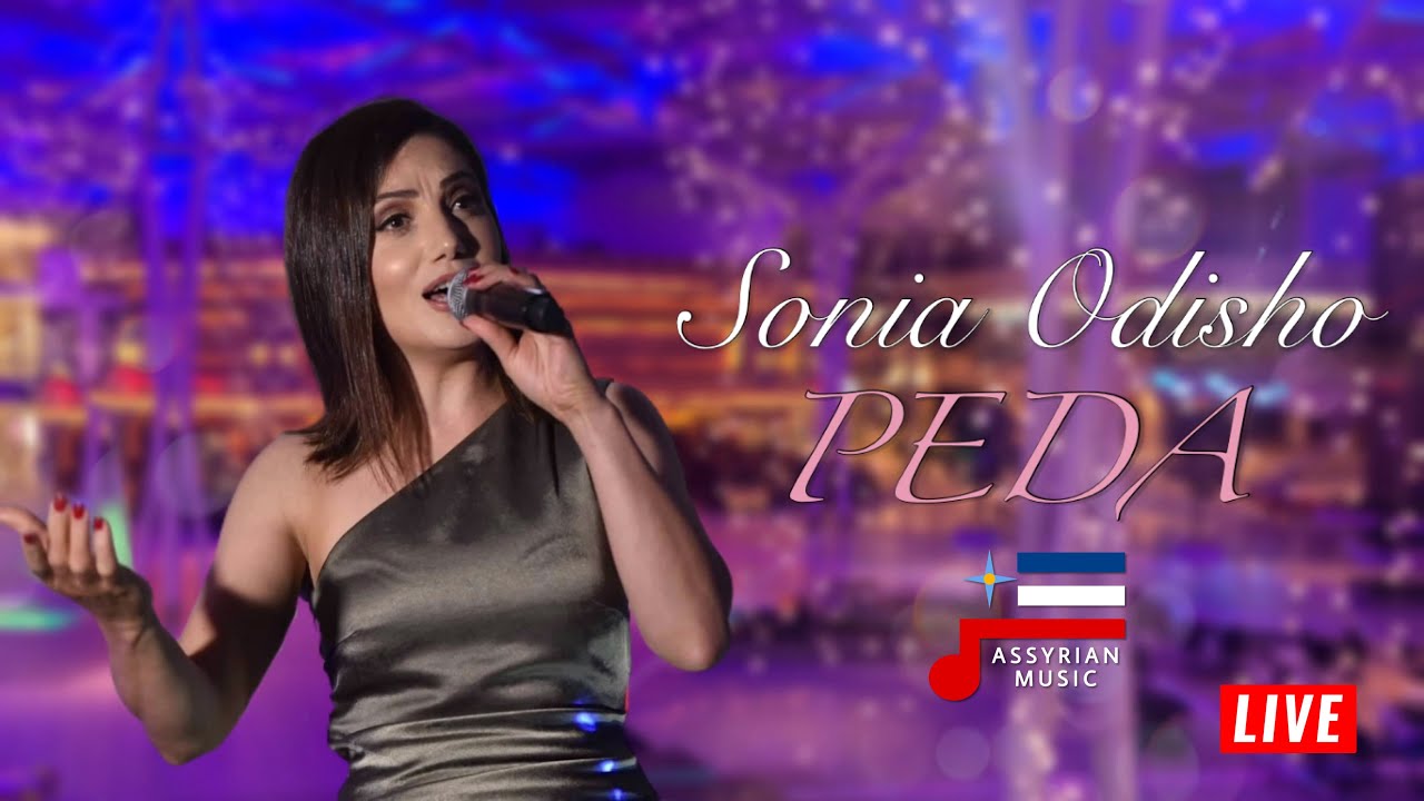 Sonia Odisho Peda Live